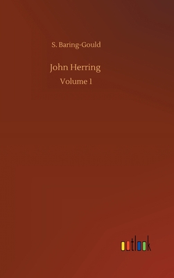 John Herring: Volume 1 3752405465 Book Cover