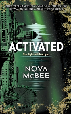 Activated: A Calculated Novel 1953944604 Book Cover