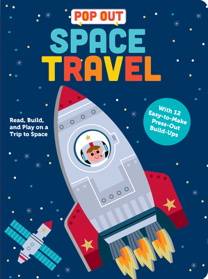 Pop Out Space Travel: Read, Build, and Play on ... 1955834008 Book Cover