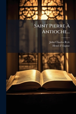 Saint Pierre À Antioche... [French] 1279297778 Book Cover