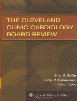 The Cleveland Clinic Cardiology Board Review 0781759420 Book Cover