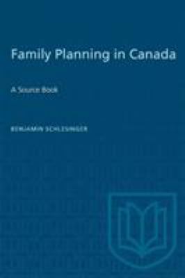 Family Planning in Canada: A Source Book 0802062539 Book Cover