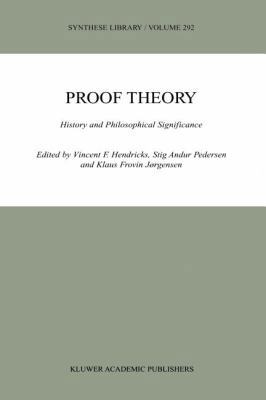 Proof Theory: History and Philosophical Signifi... 9048155533 Book Cover