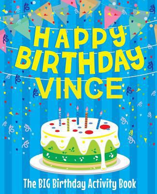 Happy Birthday Vince - The Big Birthday Activit... 1986238024 Book Cover