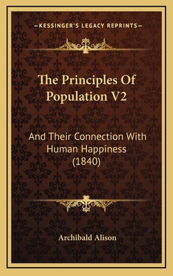 The Principles of Population V2: And Their Conn... 1165242427 Book Cover