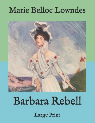 Barbara Rebell: Large Print B08RRMNMGZ Book Cover