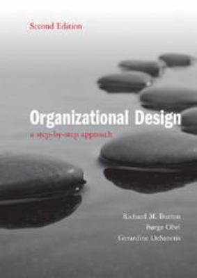 Organizational Design: A Step-By-Step Approach 0511894961 Book Cover