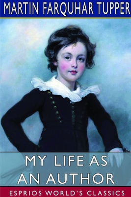 My Life as an Author (Esprios Classics): Martin... 1714634396 Book Cover