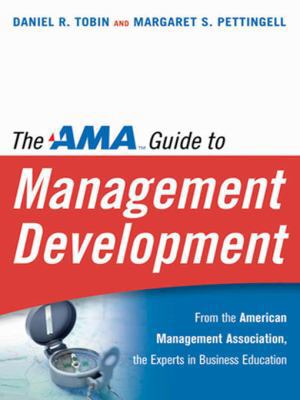 The AMA Guide to Management Development 0814408990 Book Cover