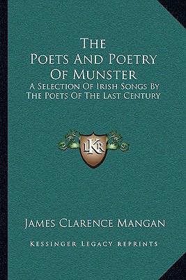 The Poets And Poetry Of Munster: A Selection Of... 1163238678 Book Cover