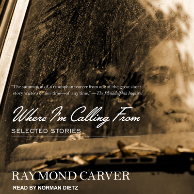 Where I'm Calling from: Selected Stories 1515914534 Book Cover