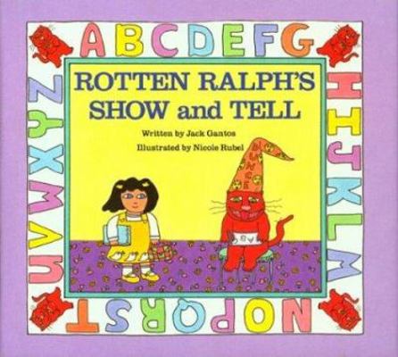 Rotten Ralph's Show+tell 0395443121 Book Cover