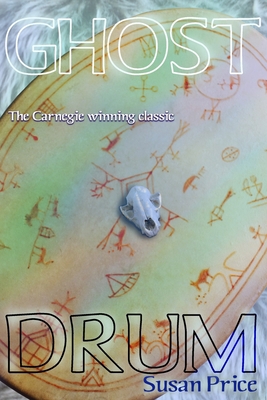 The Ghost Drum: Book 1 of the Ghost World Sequence 0992820421 Book Cover