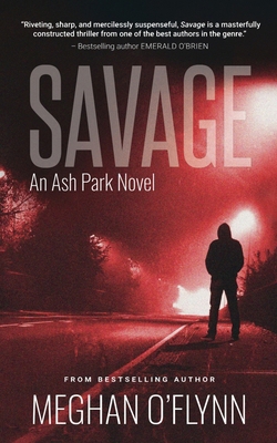Savage: A Gritty Hardboiled Serial Killer Thriller 1947748084 Book Cover