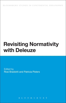 Revisiting Normativity with Deleuze 1441128751 Book Cover