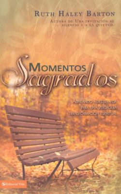 Momentos sagrados: Alineando nuestra vida para ... [Spanish] 0829751424 Book Cover