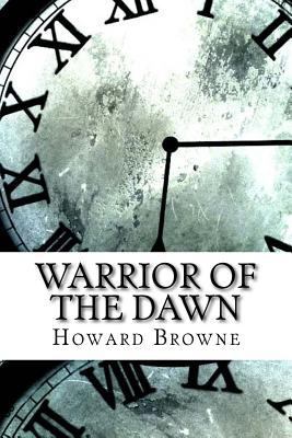 Warrior of the Dawn 1974642518 Book Cover