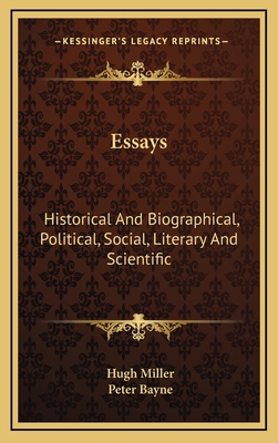 Essays: Historical and Biographical, Political,... 1163570508 Book Cover