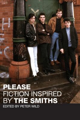 Please: Fiction Inspired by the Smiths 006166930X Book Cover