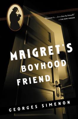 Maigret's Boyhood Friend 0156028514 Book Cover