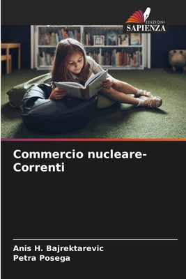 Commercio nucleare-Correnti [Italian] 6209232078 Book Cover