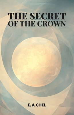 The Secret of the Crown B0DR2W2Y7B Book Cover