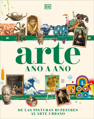 Arte Año a Año (Art Year by Year): de Las Pintu... [Spanish] 0744089255 Book Cover