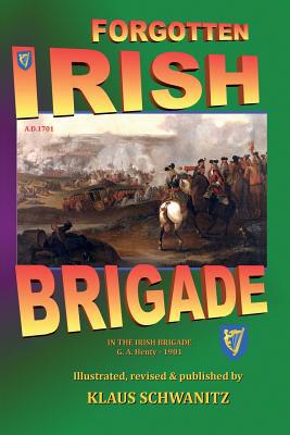 Forgotten Irish Brigade: In the Irish Brigade 1793198543 Book Cover