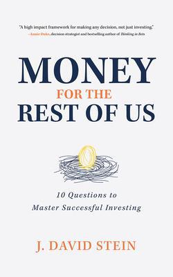 Money for the Rest of Us: 10 Questions to Maste... 1799770699 Book Cover