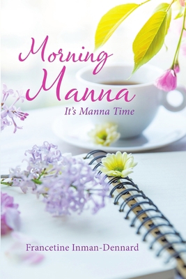 Morning Manna: It's Manna Time 1684700051 Book Cover