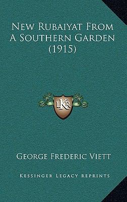 New Rubaiyat From A Southern Garden (1915) 1169005012 Book Cover