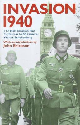 Invasion 1940: The Nazi Invasion Plan for Britain 095361512X Book Cover
