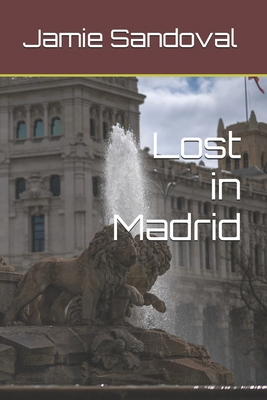 Lost in Madrid B0HGGQHXSB Book Cover