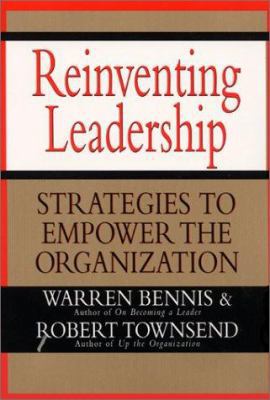Reinventing Leadership: Strategies to Empower t... 0688151264 Book Cover