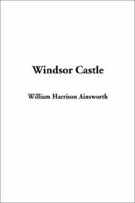 Windsor Castle 1404338896 Book Cover