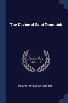 The Novice of Saint Dominick: 1 1377027007 Book Cover