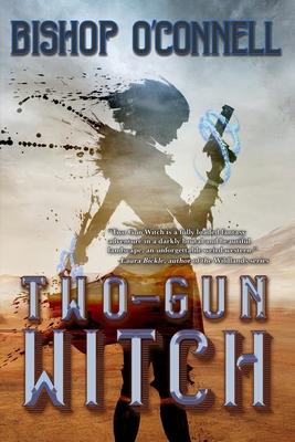 Two-Gun Witch 1645541347 Book Cover