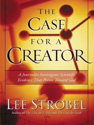 The Case for a Creator [Large Print] 1594150753 Book Cover