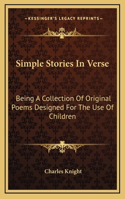 Simple Stories in Verse: Being a Collection of ... 1163726109 Book Cover