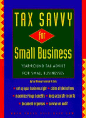 Tax Savvy for Small Business: Year-Round Tax Ad... 0873373723 Book Cover
