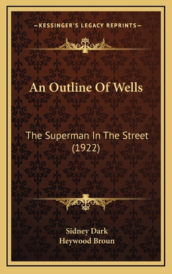 An Outline of Wells: The Superman in the Street... 1164728970 Book Cover