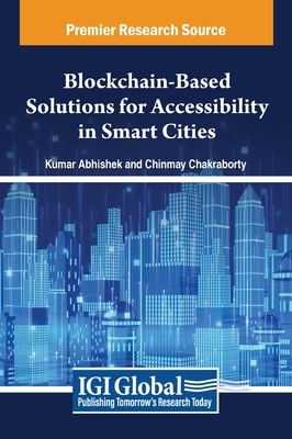 Blockchain-Based Solutions for Accessibility in... B0CXT6V68Z Book Cover