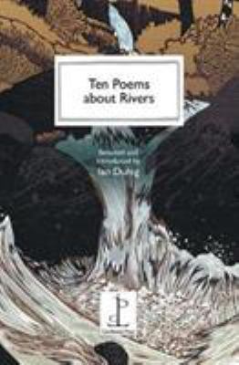 Ten Poems about Rivers 1907598634 Book Cover