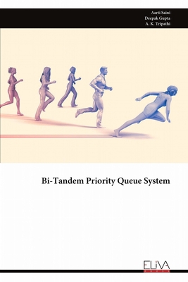 Bi-Tandem Priority Queue System 9999313434 Book Cover
