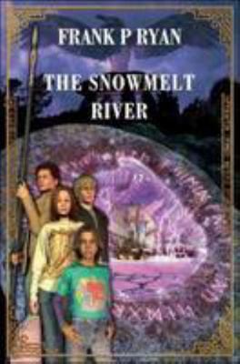 The Snowmelt River: Snowmelt River Pt. 1 (Three... 1874082480 Book Cover