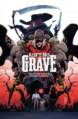 Ain't No Grave 1534331484 Book Cover
