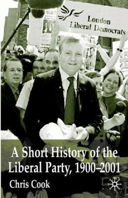 A Short History of the Liberal Party 1900-2001 0333918371 Book Cover