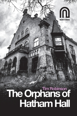The Orphans of Hatham Hall B0BW2CNMY7 Book Cover
