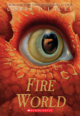 Fire World (the Last Dragon Chronicles #6): Vol... 0545283698 Book Cover