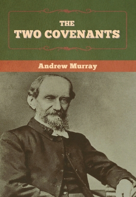 The Two Covenants 1647997259 Book Cover
